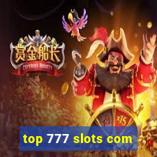 top 777 slots com